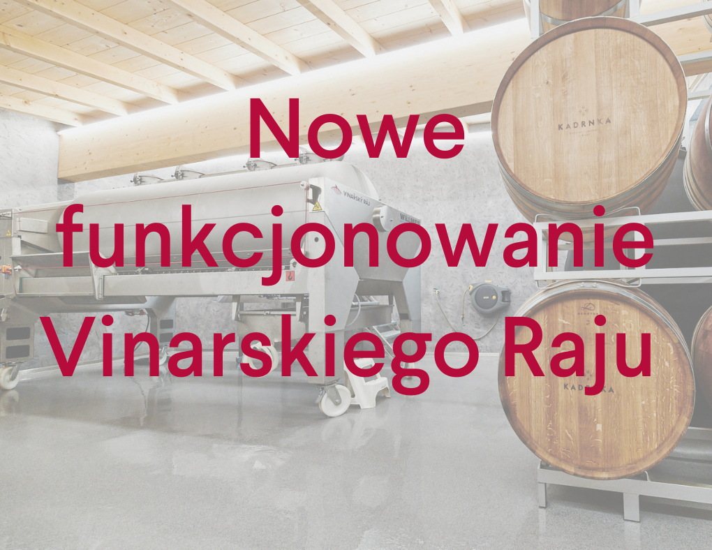 Nowe funkcjonowanie Vinarskiego Raju 