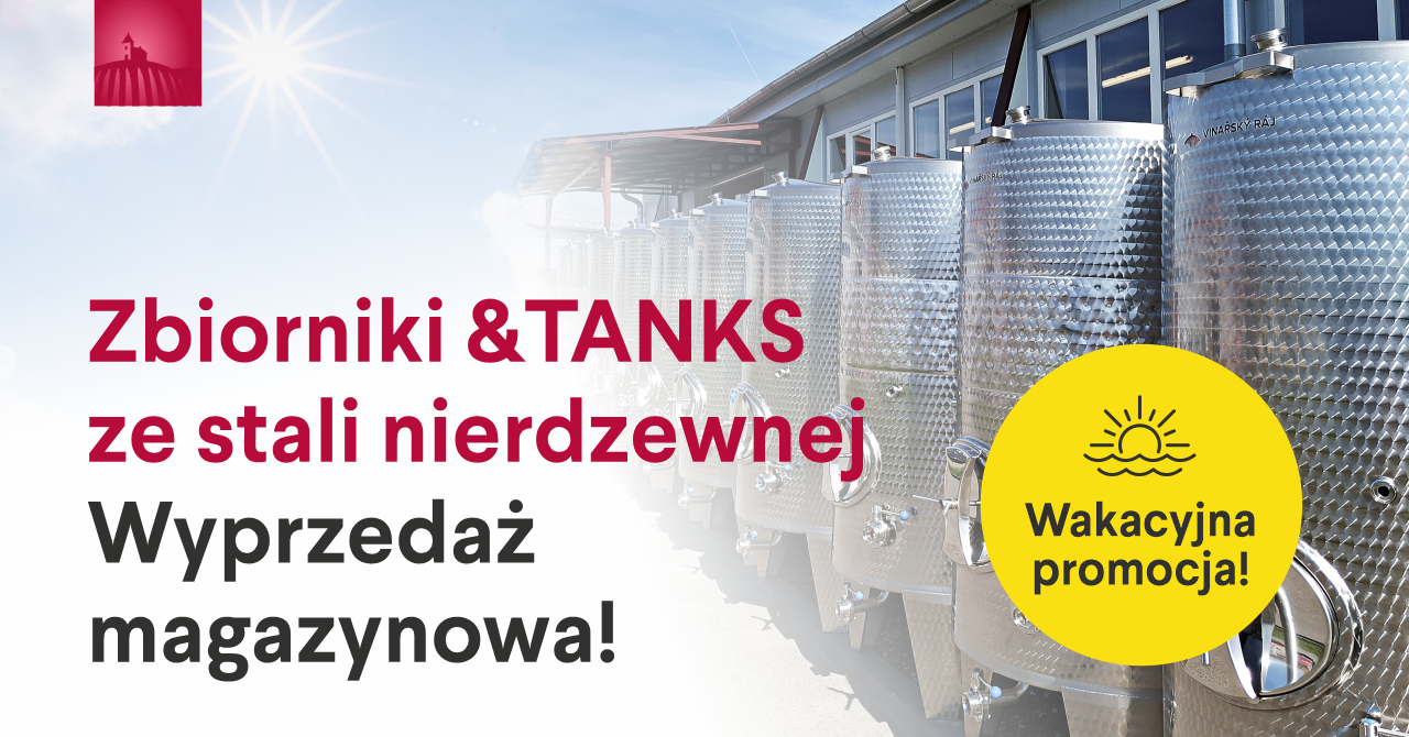 Wakacyjna sprzedaż zbiorników ze stali nierdzewnej &TANKS